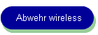 Abwehr wireless